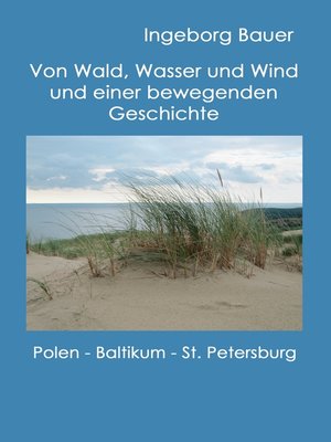 cover image of Von Wald, Wasser und Wind und einer bewegenden Geschichte